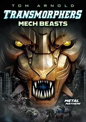 Transmorphers: Bestias mecánicas