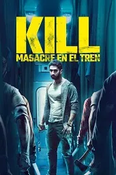 Kill - Masacre en el tren