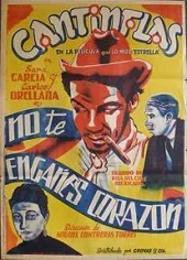 Cantinflas: No te engañes corazón