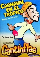 Cantinflas: Carnaval en el trópico